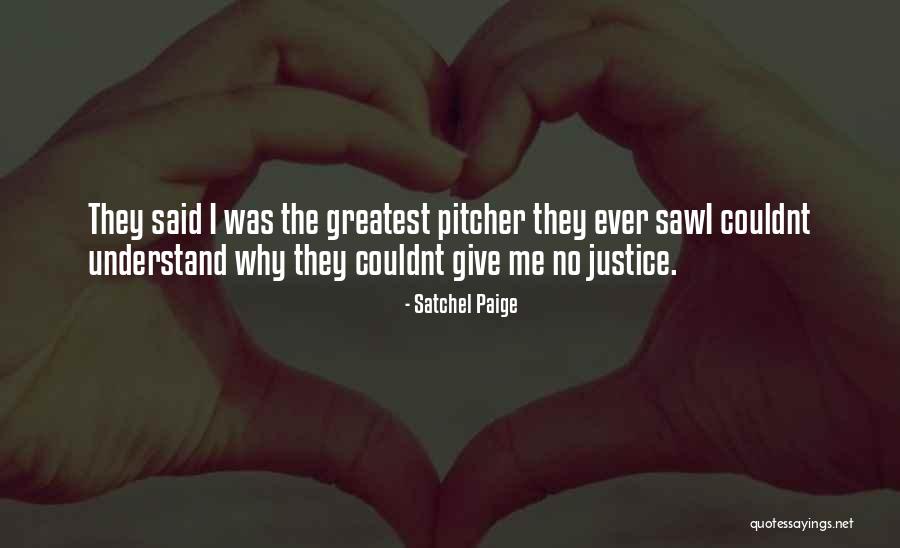 Couldnt Have Done It Without You Quotes By Satchel Paige Couldnt Have Done It Without You Quotes By Satchel Paige