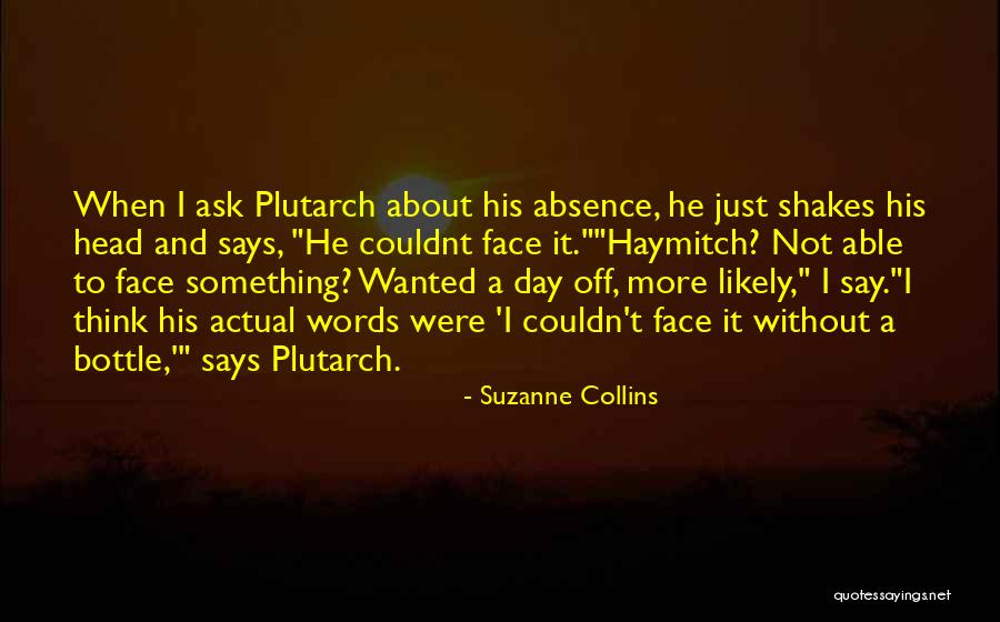 Couldnt Have Done It Without You Quotes By Suzanne Collins Couldnt Have Done It Without You Quotes By Suzanne Collins