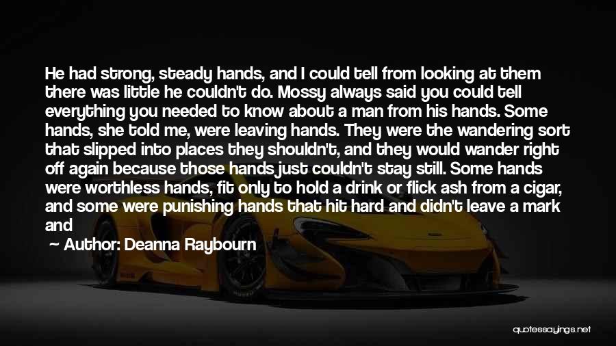 Couldn't Have Said It Better Quotes By Deanna Raybourn