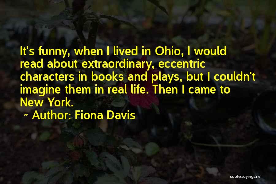 Couldn't Imagine Life Without You Quotes By Fiona Davis