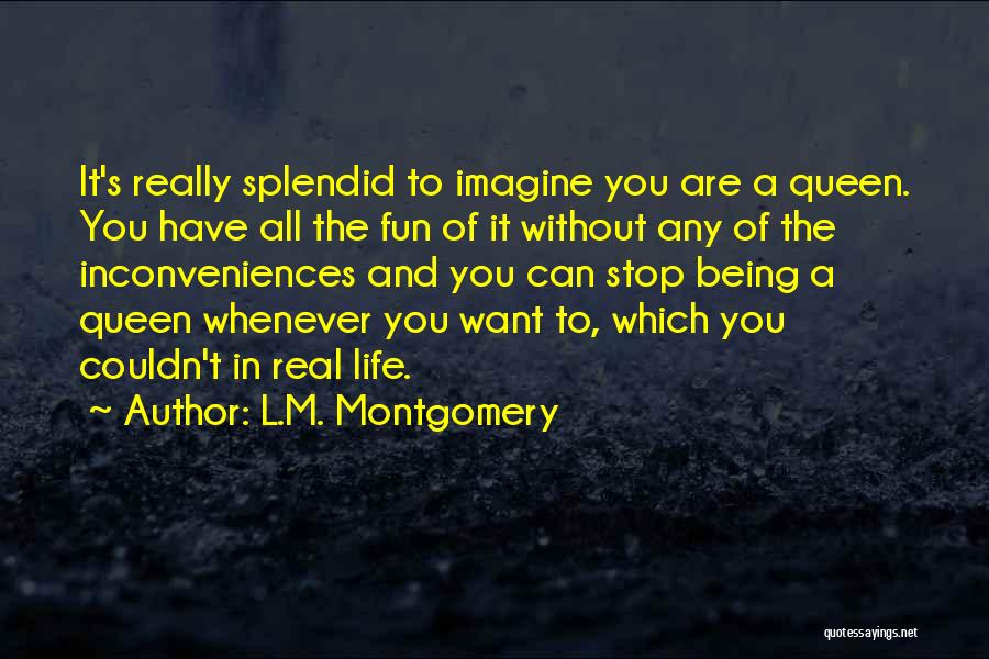 Couldn't Imagine Life Without You Quotes By L.M. Montgomery