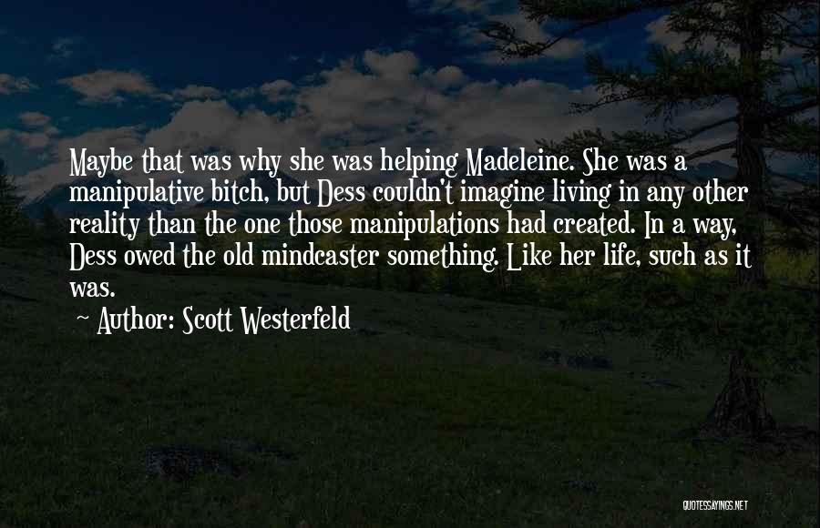 Couldn't Imagine Life Without You Quotes By Scott Westerfeld