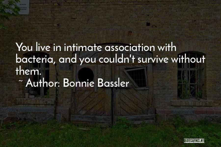 Couldn't Live Without You Quotes By Bonnie Bassler