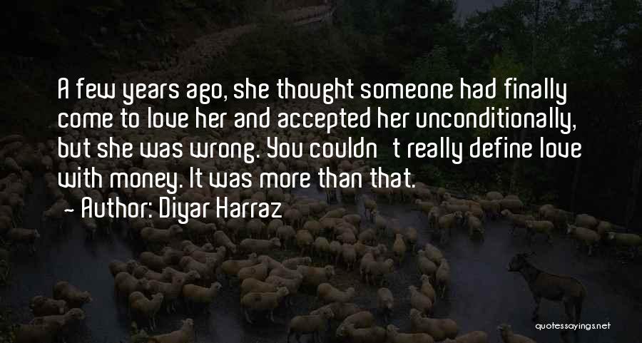 Couldn't Love You More Quotes By Diyar Harraz