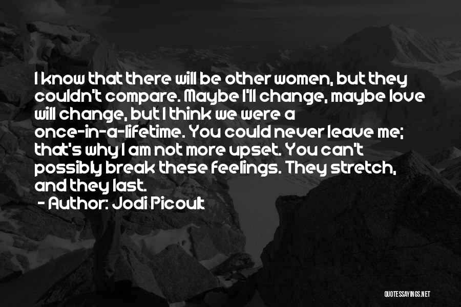 Couldn't Love You More Quotes By Jodi Picoult