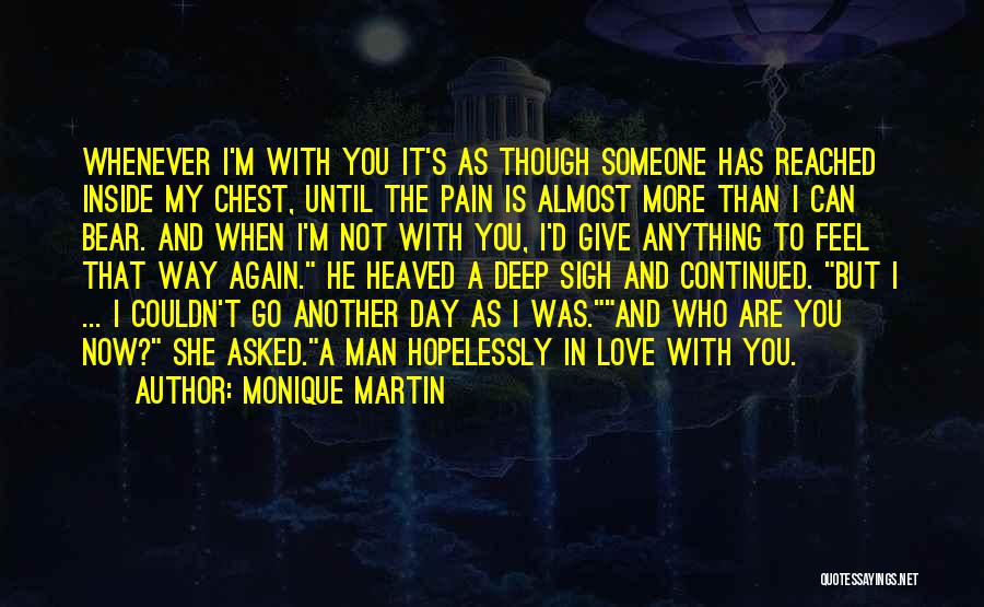 Couldn't Love You More Quotes By Monique Martin