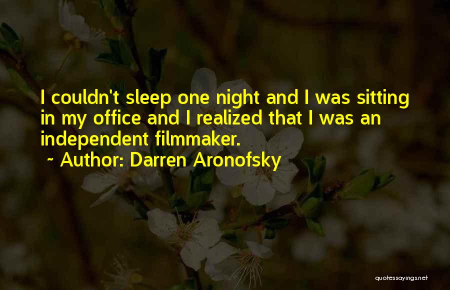 Couldn't Sleep Quotes By Darren Aronofsky