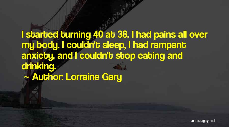 Couldn't Sleep Quotes By Lorraine Gary