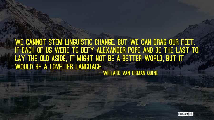 Couldve Been Her Lyrics Quotes By Willard Van Orman Quine Couldve Been Her Lyrics Quotes By Willard Van Orman Quine