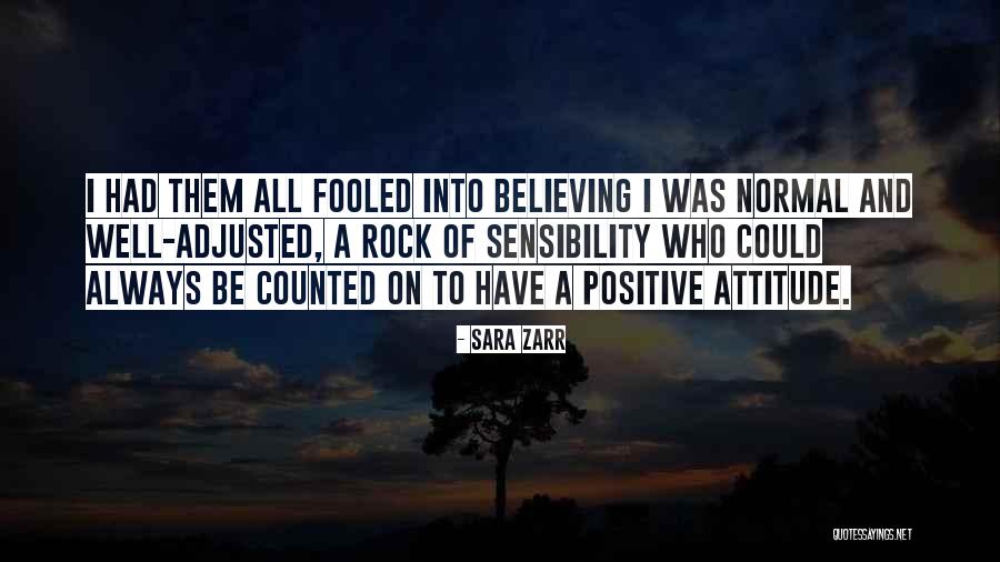 Could've Fooled Me Quotes By Sara Zarr Could've Fooled Me Quotes By Sara Zarr