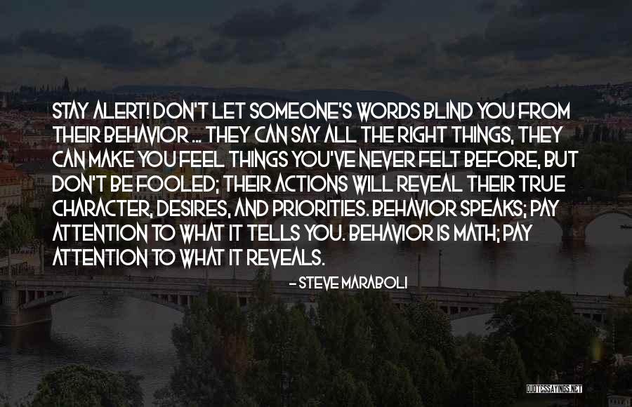 Could've Fooled Me Quotes By Steve Maraboli Could've Fooled Me Quotes By Steve Maraboli