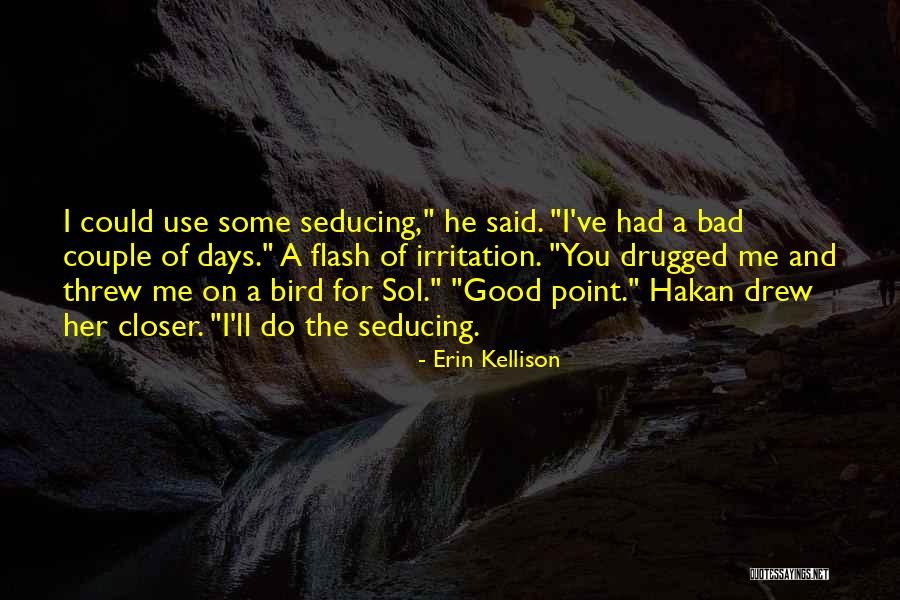 Could've Had Me Quotes By Erin Kellison