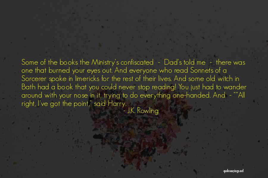 Could've Had Me Quotes By J.K. Rowling