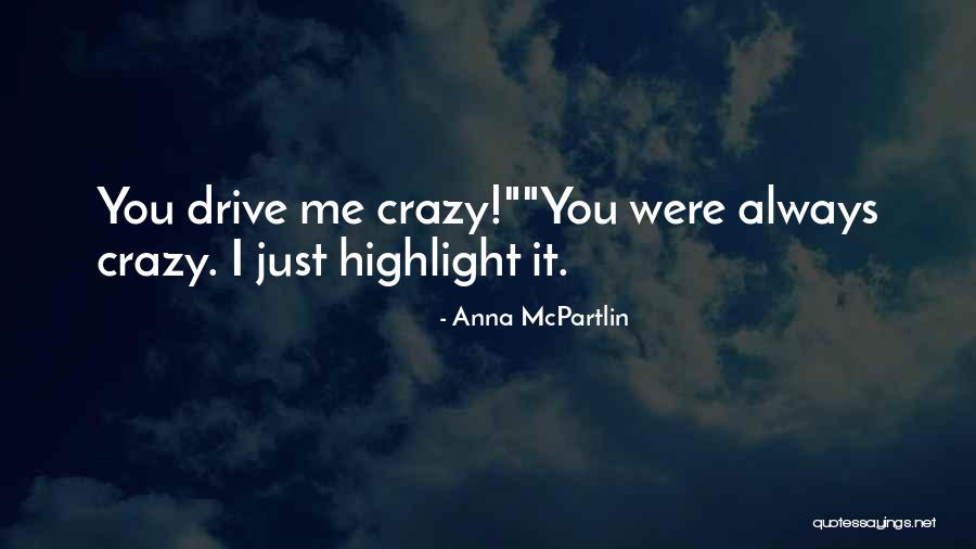 Coulet Billes Quotes By Anna McPartlin Coulet Billes Quotes By Anna McPartlin