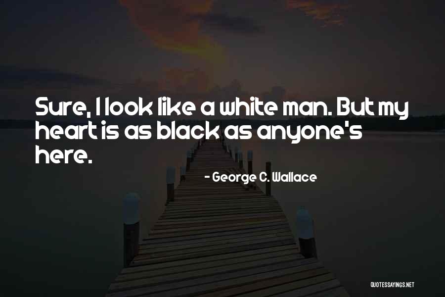 Couleur Cafe Quotes By George C. Wallace Couleur Cafe Quotes By George C. Wallace