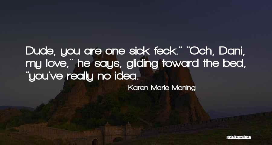 Coultesac Quotes By Karen Marie Moning Coultesac Quotes By Karen Marie Moning
