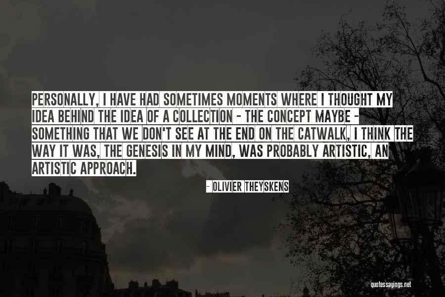 Councell Quotes By Olivier Theyskens Councell Quotes By Olivier Theyskens