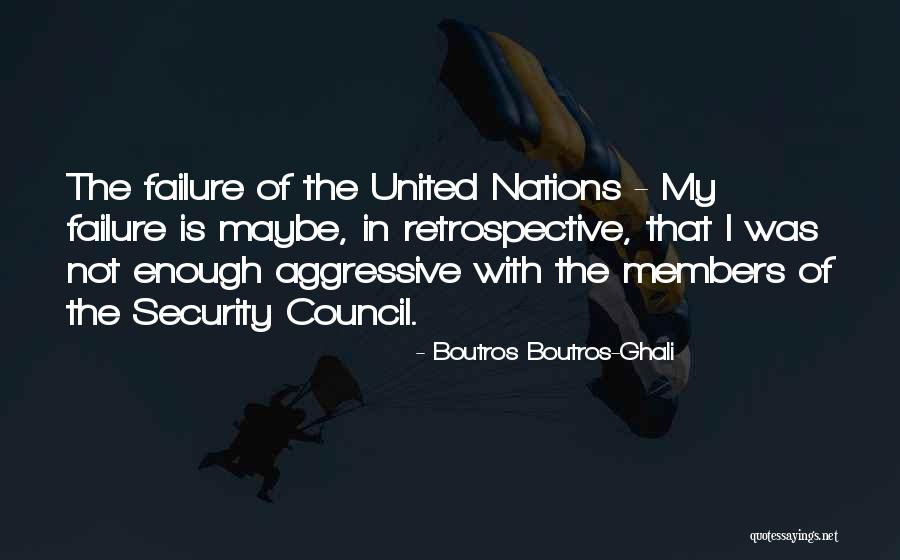 Council My Quotes By Boutros Boutros-Ghali