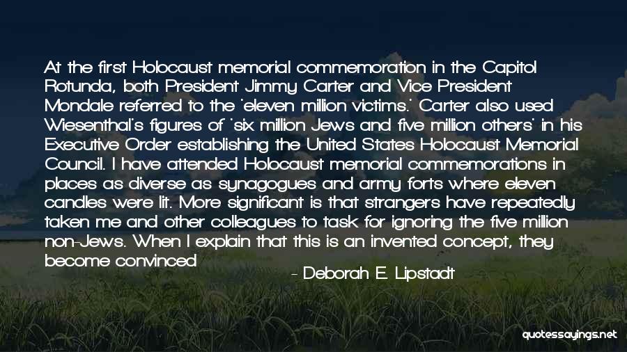 Council My Quotes By Deborah E. Lipstadt Council My Quotes By Deborah E. Lipstadt