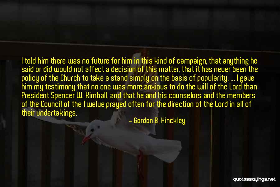 Council My Quotes By Gordon B. Hinckley Council My Quotes By Gordon B. Hinckley