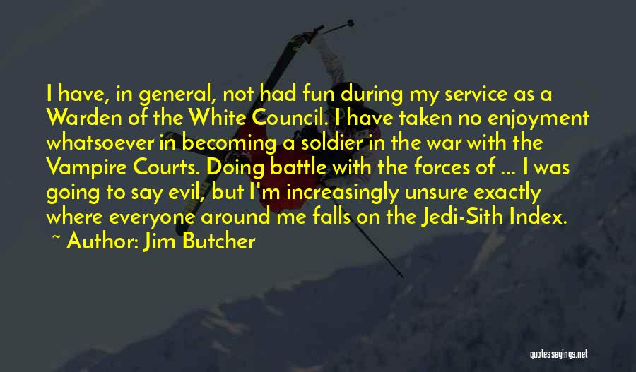 Council My Quotes By Jim Butcher