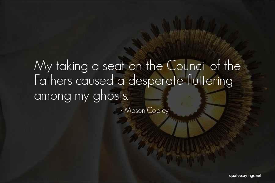 Council My Quotes By Mason Cooley