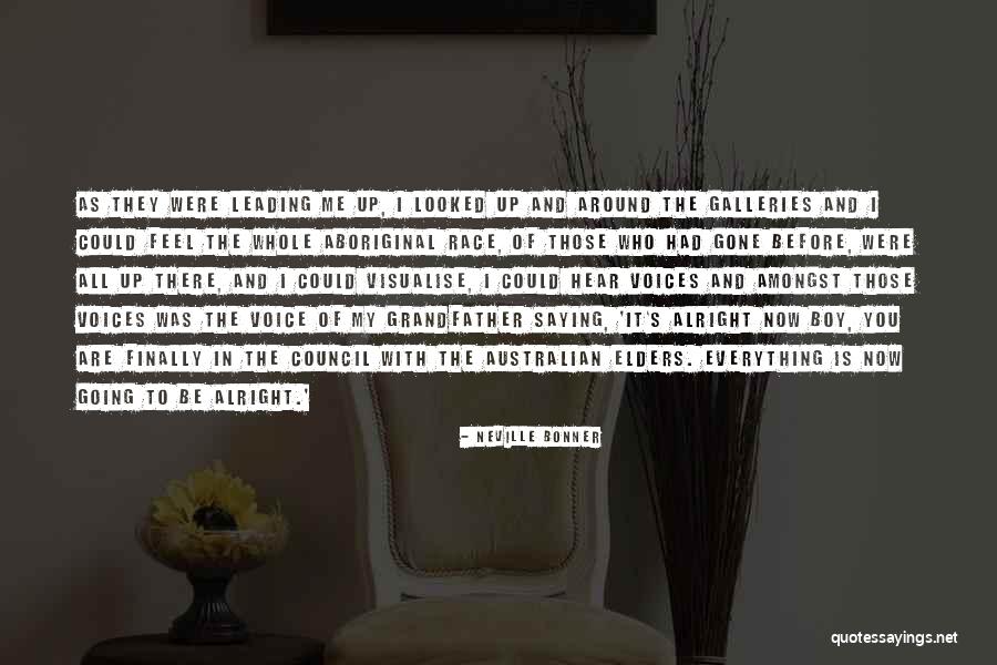 Council My Quotes By Neville Bonner Council My Quotes By Neville Bonner