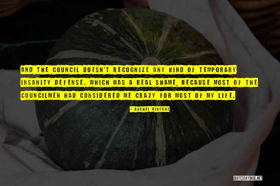 Council My Quotes By Rachel Vincent Council My Quotes By Rachel Vincent