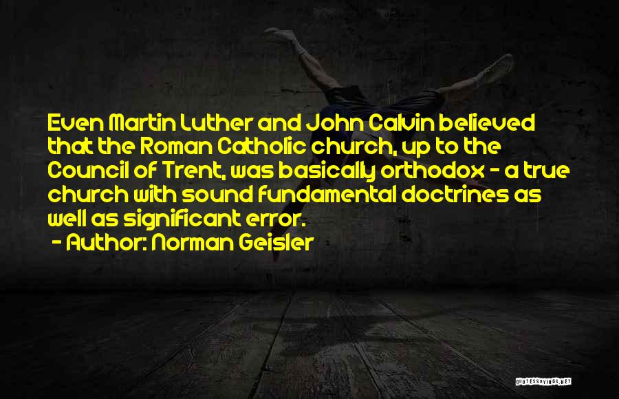 Council Of Trent Quotes By Norman Geisler