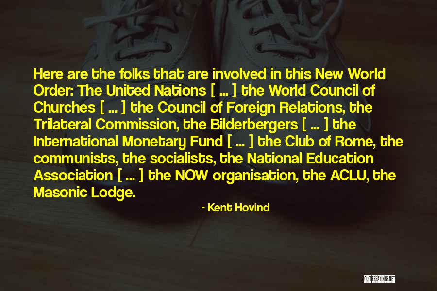 Council On Foreign Relations Quotes By Kent Hovind Council On Foreign Relations Quotes By Kent Hovind