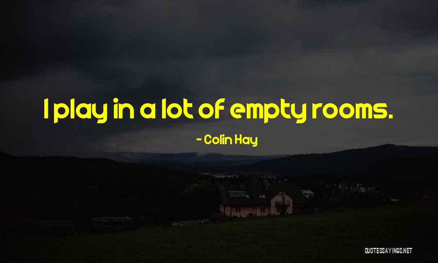 Councilman Bodies Quotes By Colin Hay Councilman Bodies Quotes By Colin Hay