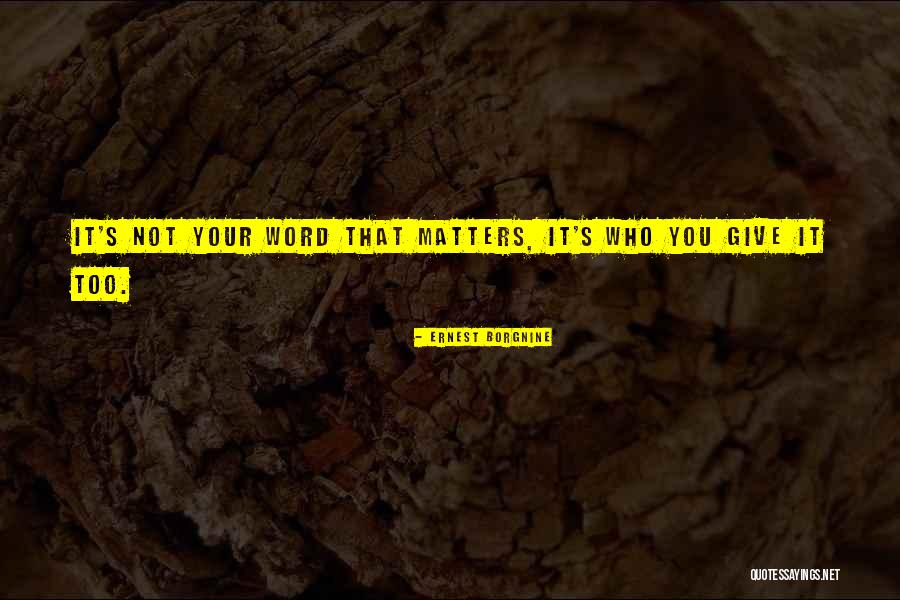 Councilman Bodies Quotes By Ernest Borgnine Councilman Bodies Quotes By Ernest Borgnine