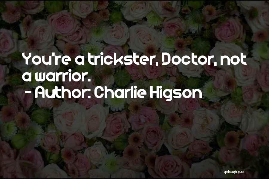Counemploy Quotes By Charlie Higson