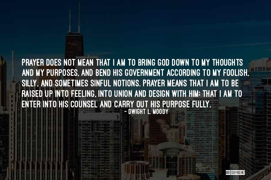 Counsel And Carry Quotes By Dwight L. Moody Counsel And Carry Quotes By Dwight L. Moody