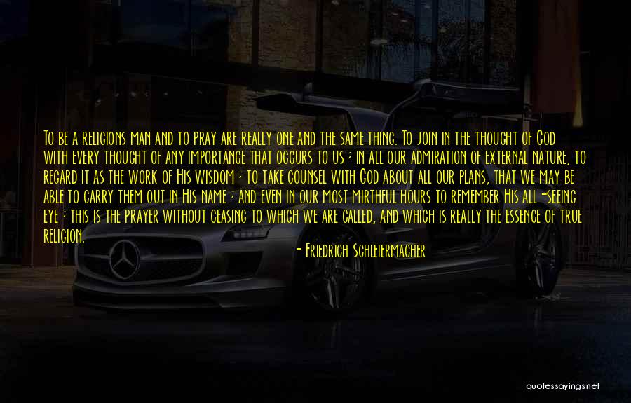 Counsel And Carry Quotes By Friedrich Schleiermacher Counsel And Carry Quotes By Friedrich Schleiermacher
