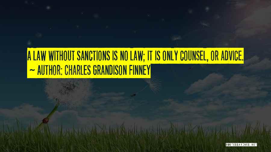 Counsel Quotes By Charles Grandison Finney