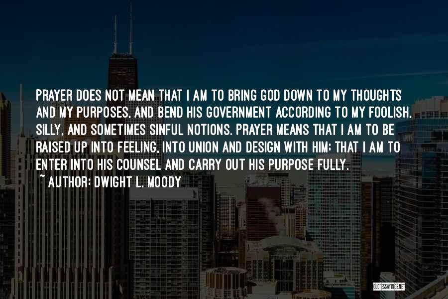 Counsel Quotes By Dwight L. Moody