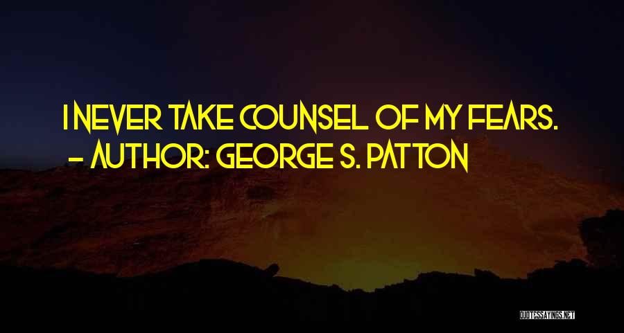 Counsel Quotes By George S. Patton