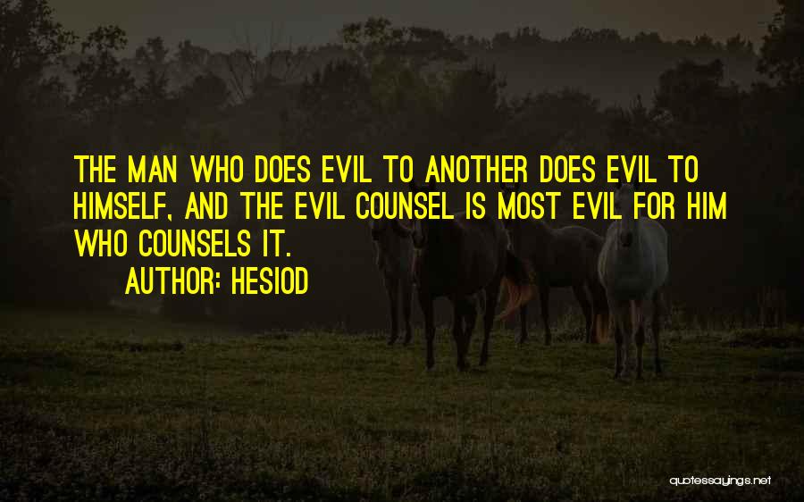 Counsel Quotes By Hesiod