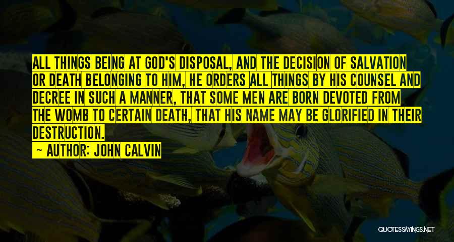 Counsel Quotes By John Calvin