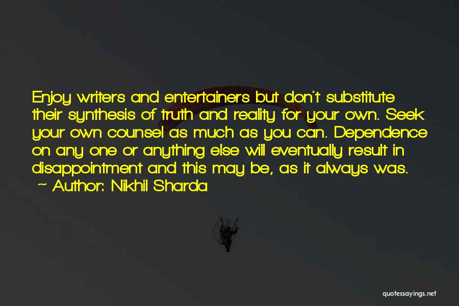 Counsel Quotes By Nikhil Sharda