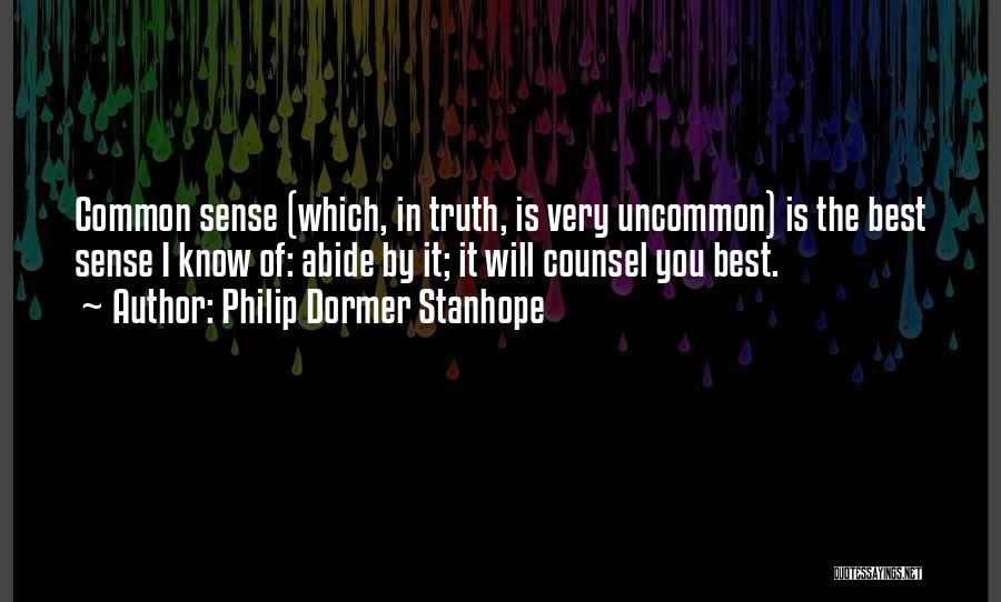 Counsel Quotes By Philip Dormer Stanhope