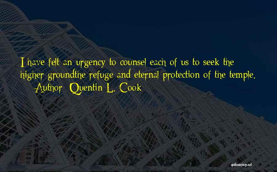 Counsel Quotes By Quentin L. Cook