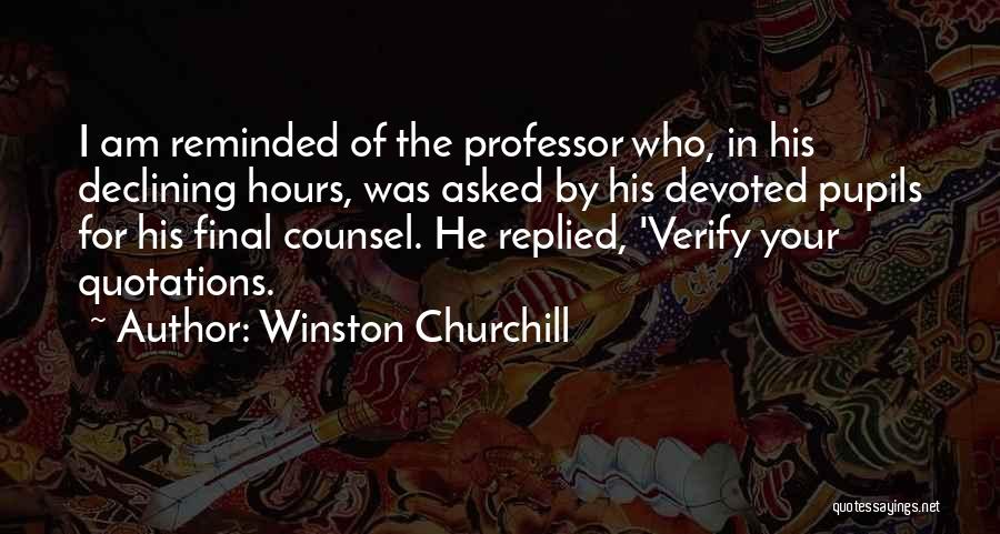 Counsel Quotes By Winston Churchill