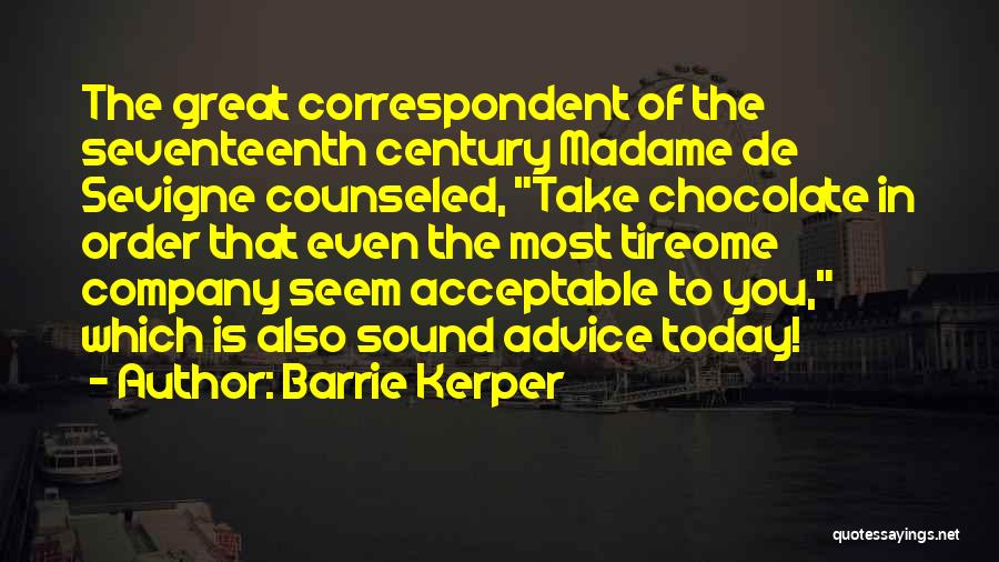 Counseled Quotes By Barrie Kerper