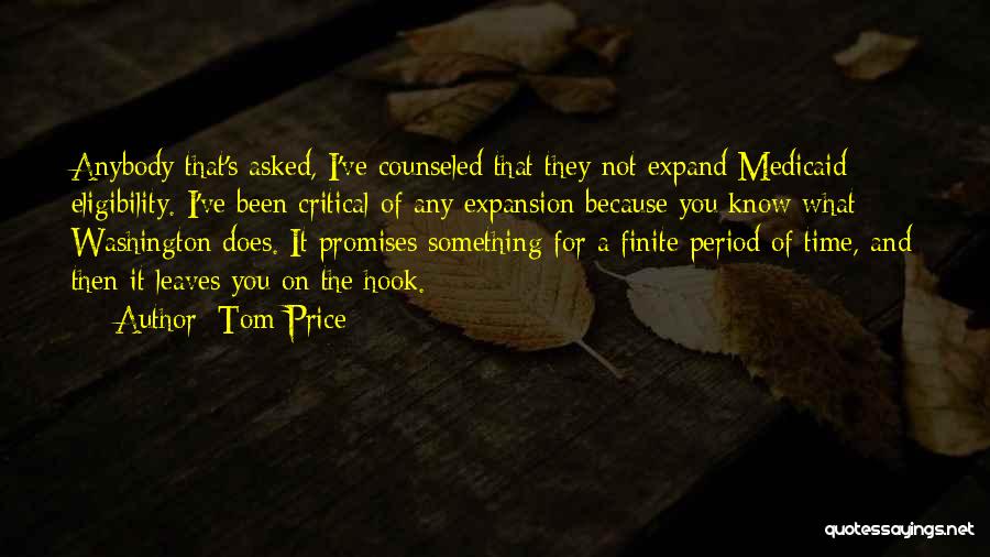 Counseled Quotes By Tom Price