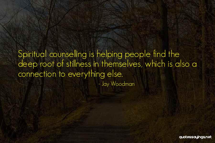 Counselling Quotes By Jay Woodman