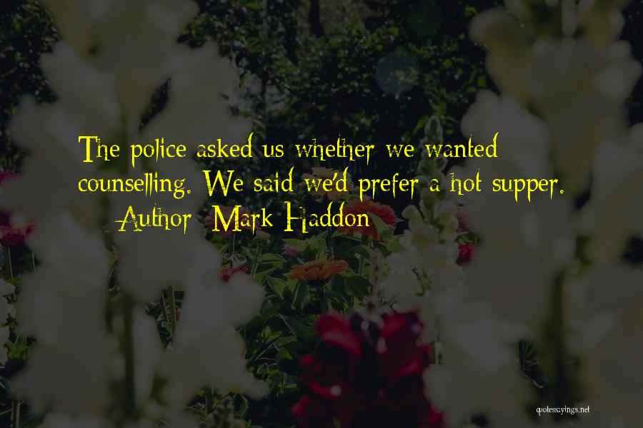 Counselling Quotes By Mark Haddon