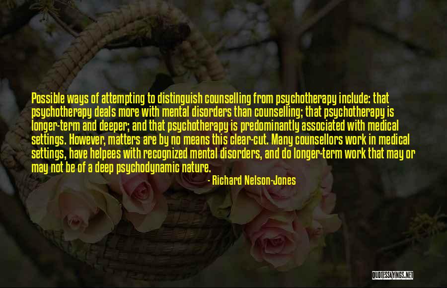 Counselling Quotes By Richard Nelson-Jones