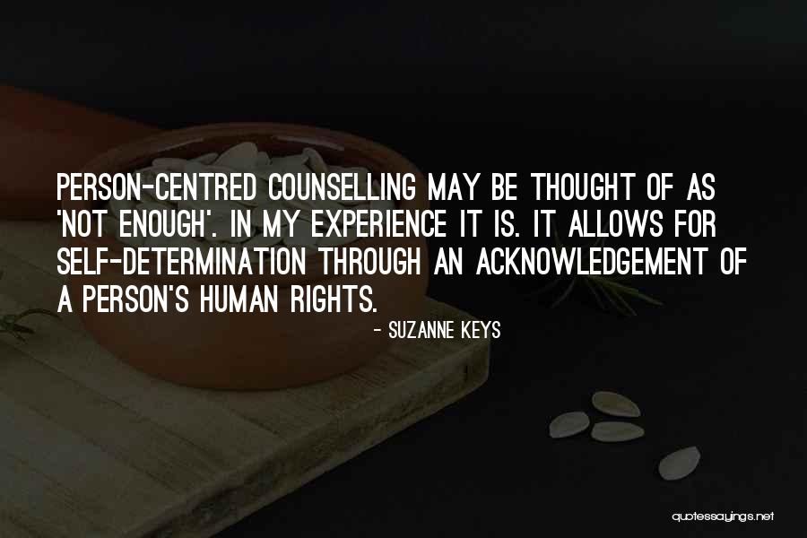 Counselling Quotes By Suzanne Keys